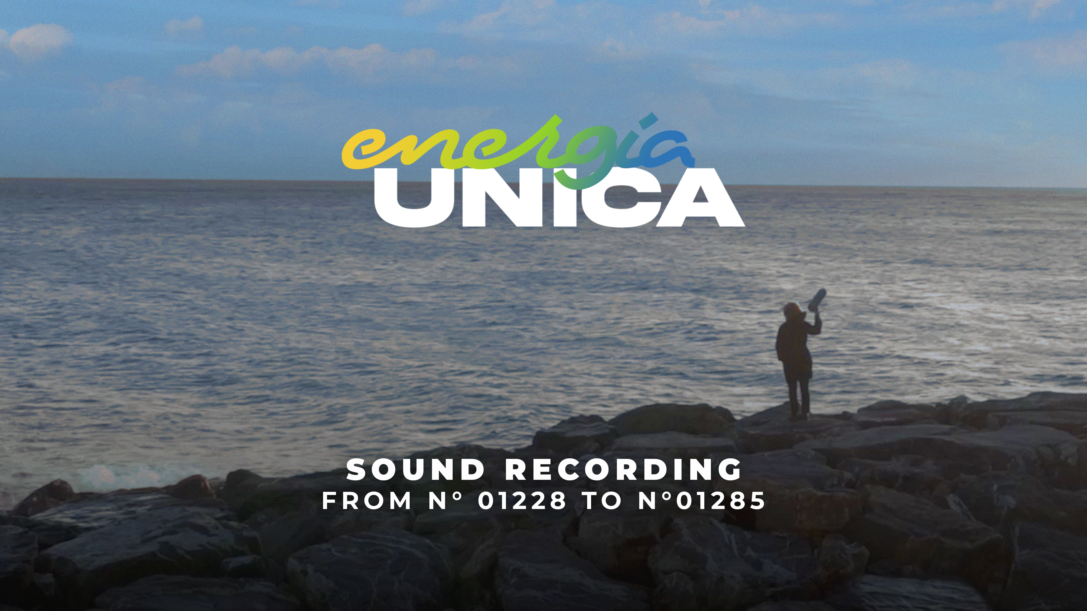 Energia Unica – Sound recording from n° 01228 to n°01285